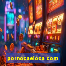 pornocaeioca com